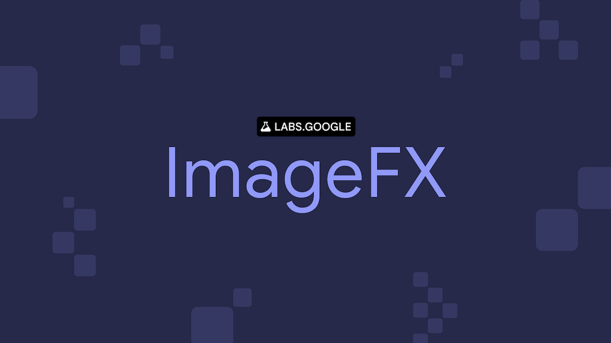 Google ImageFX